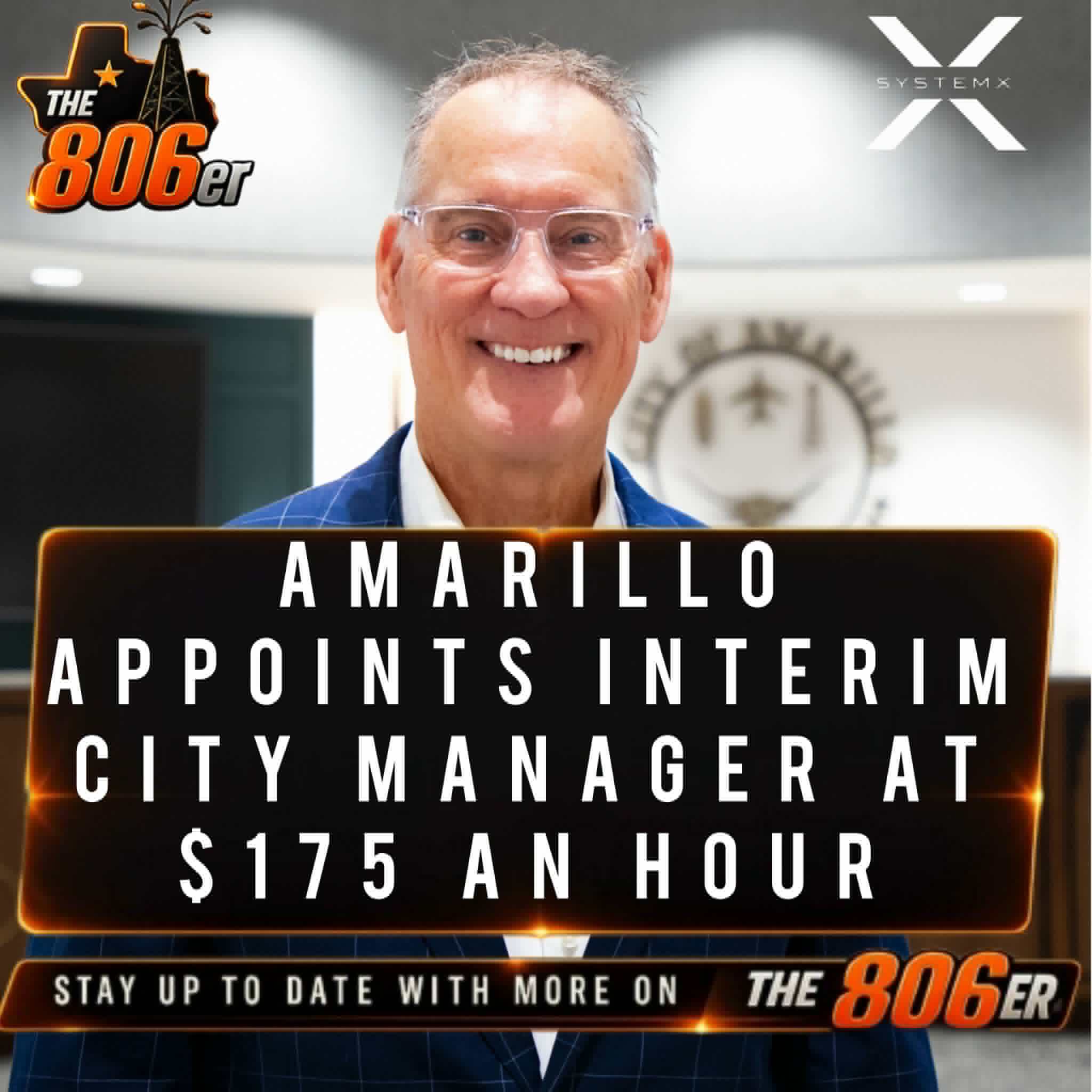 AMARILLO APPOINTS INTERIM CITY MANAGER AT $175 AN HOUR