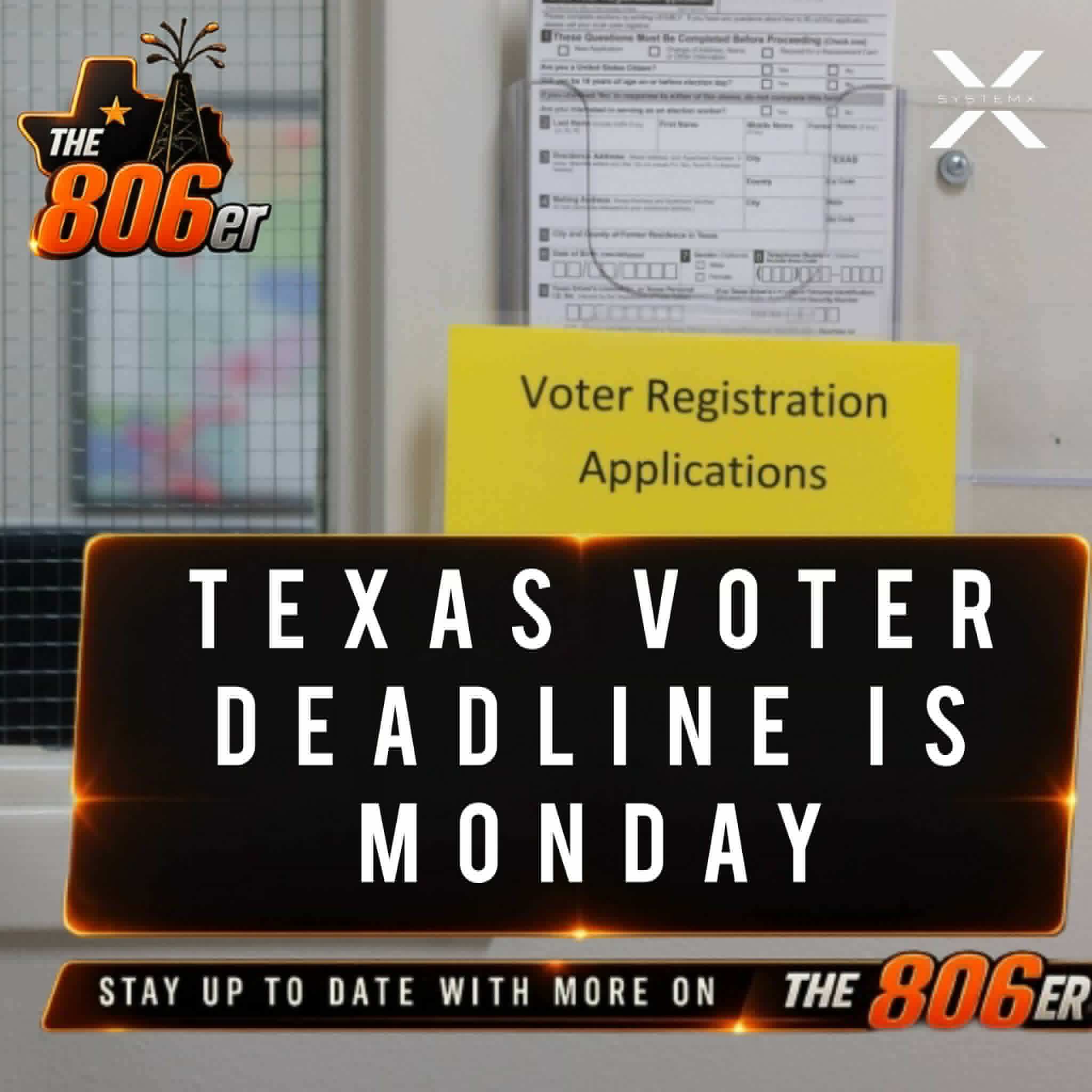 TEXAS VOTER DEADLINE IS MONDAY