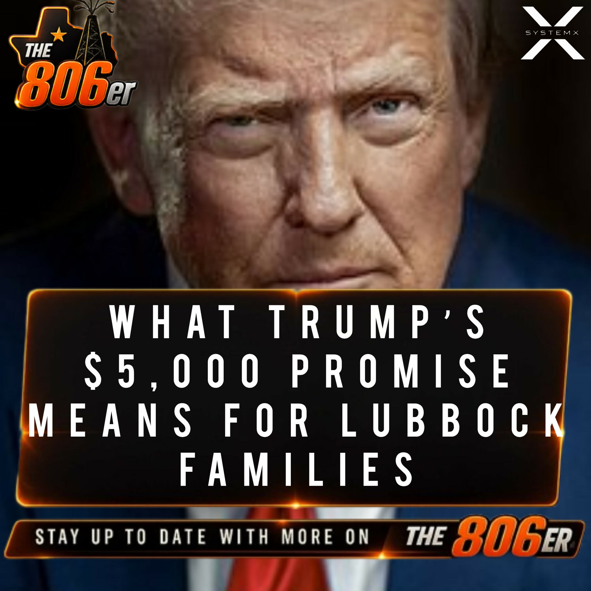 WHAT TRUMP’S $5,000 PROMISE MEANS FOR LUBBOCK FAMILIES