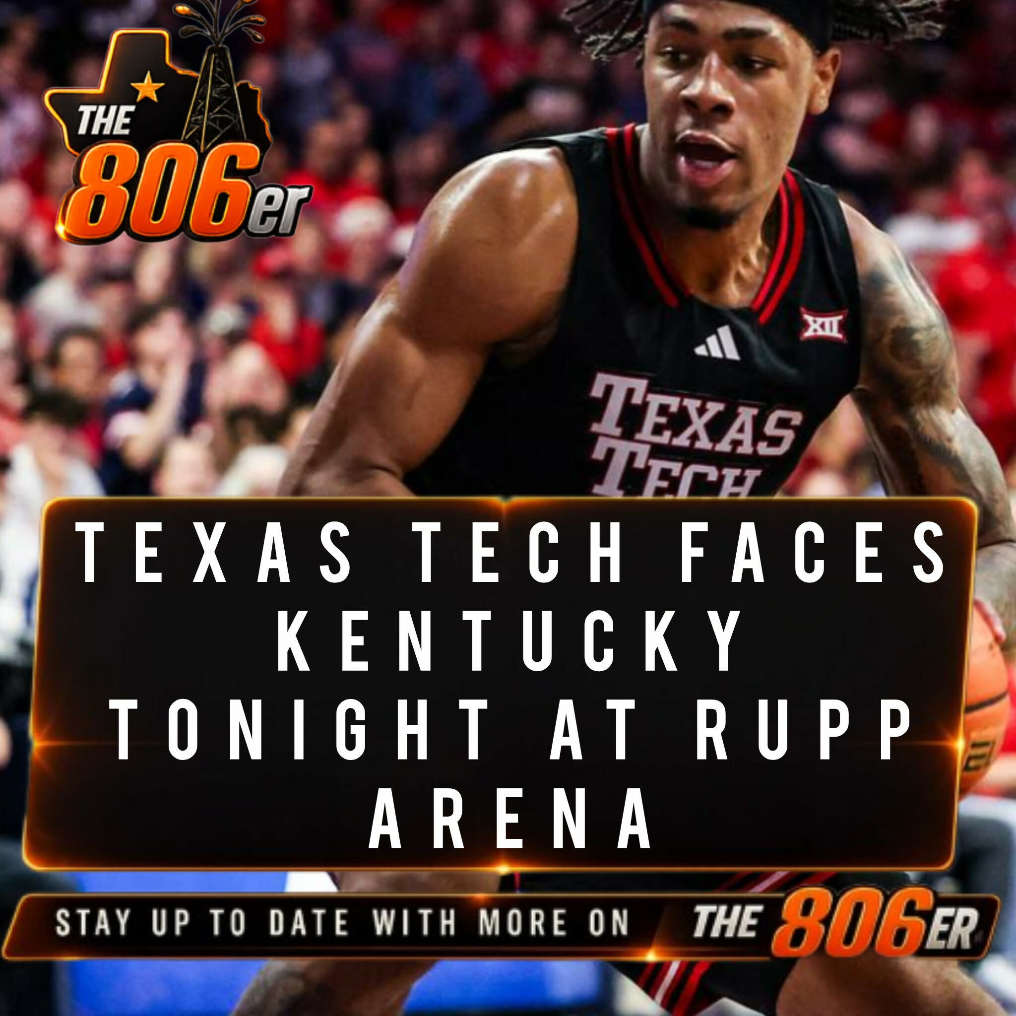 Texas Tech Faces Kentucky Tonight at Rupp Arena