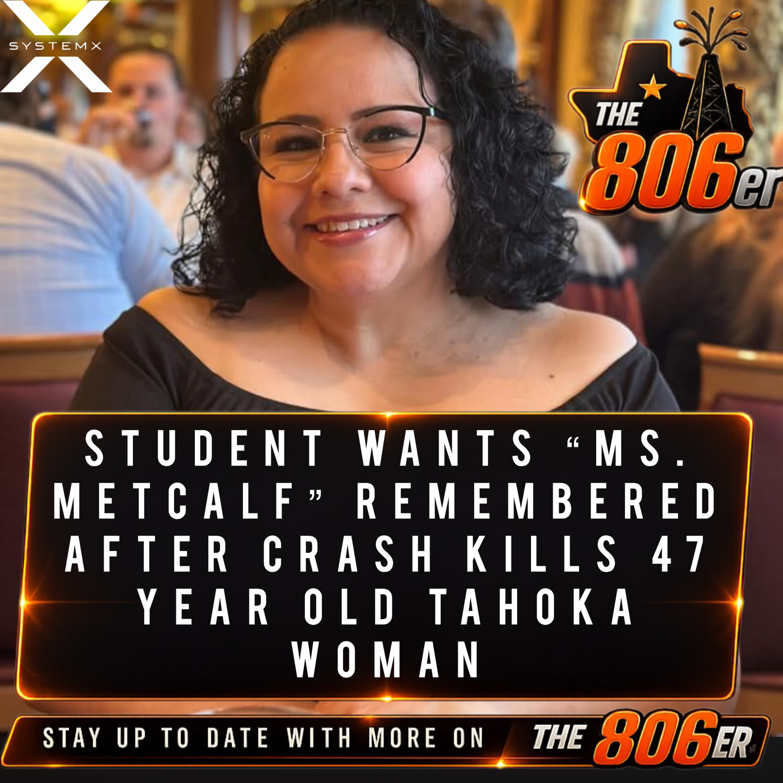 Student Wants “Ms. Metcalf” Remembered After Crash Kills 47 Year Old Tahoka Woman