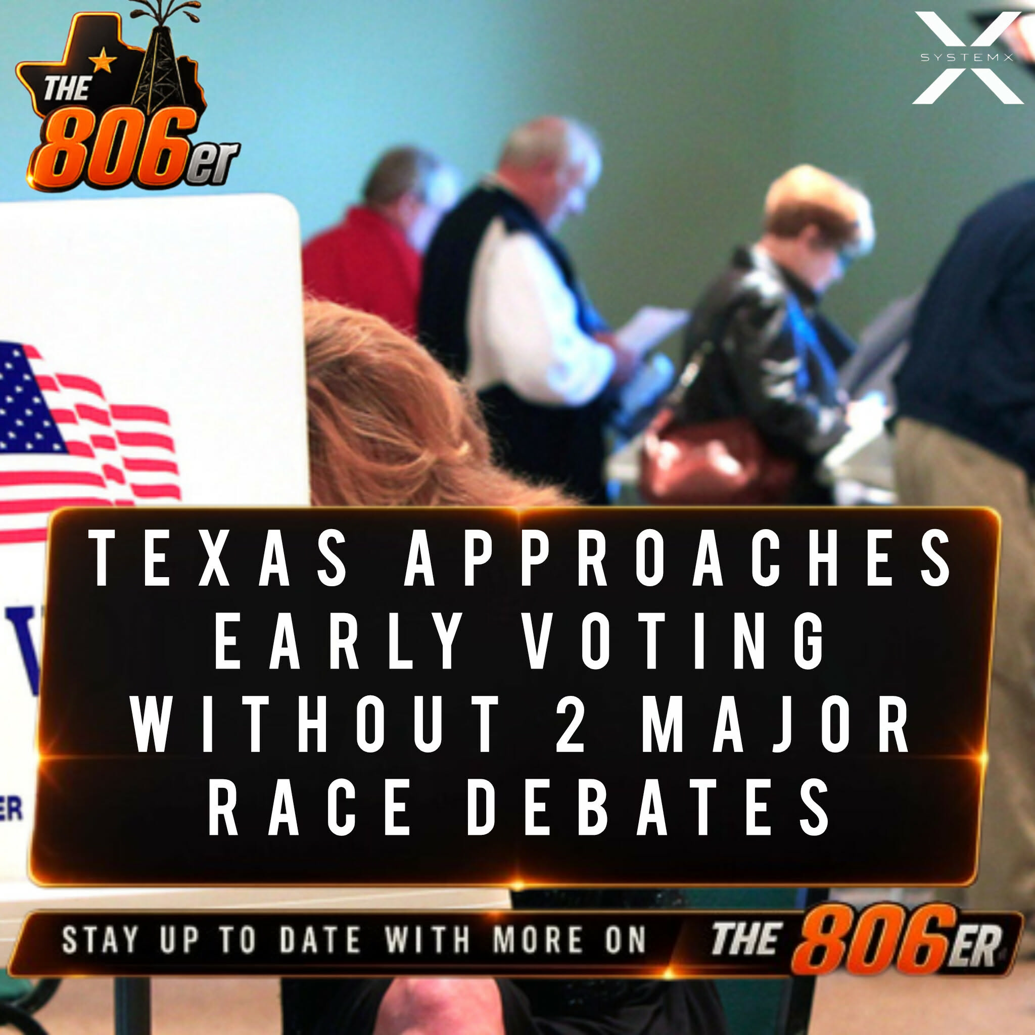 TEXAS APPROACHES EARLY VOTING WITHOUT 2 MAJOR RACE DEBATES