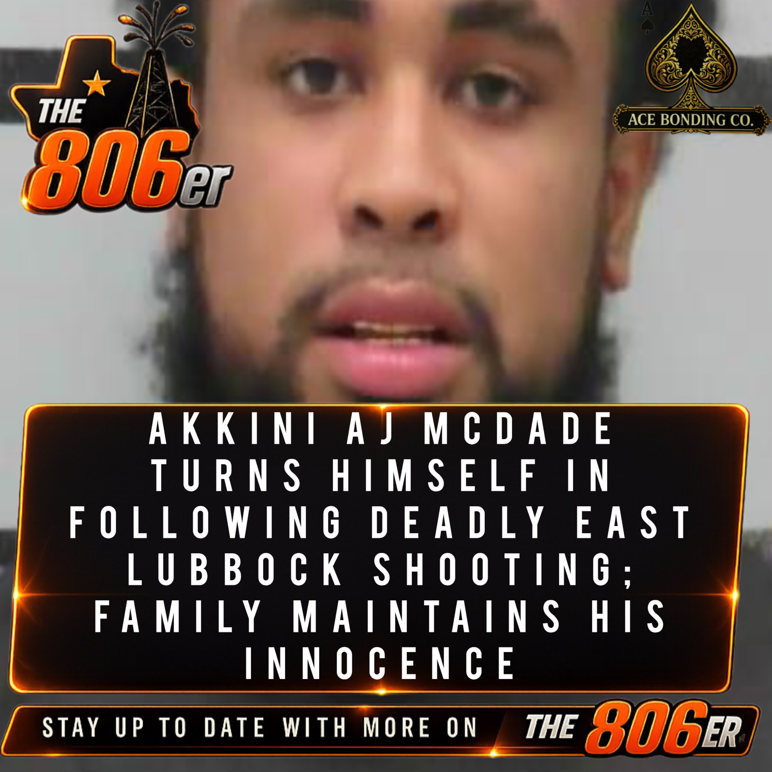 Akkini McDade Turns Himself In Following Deadly East Lubbock Shooting; Family Maintains His Innocence