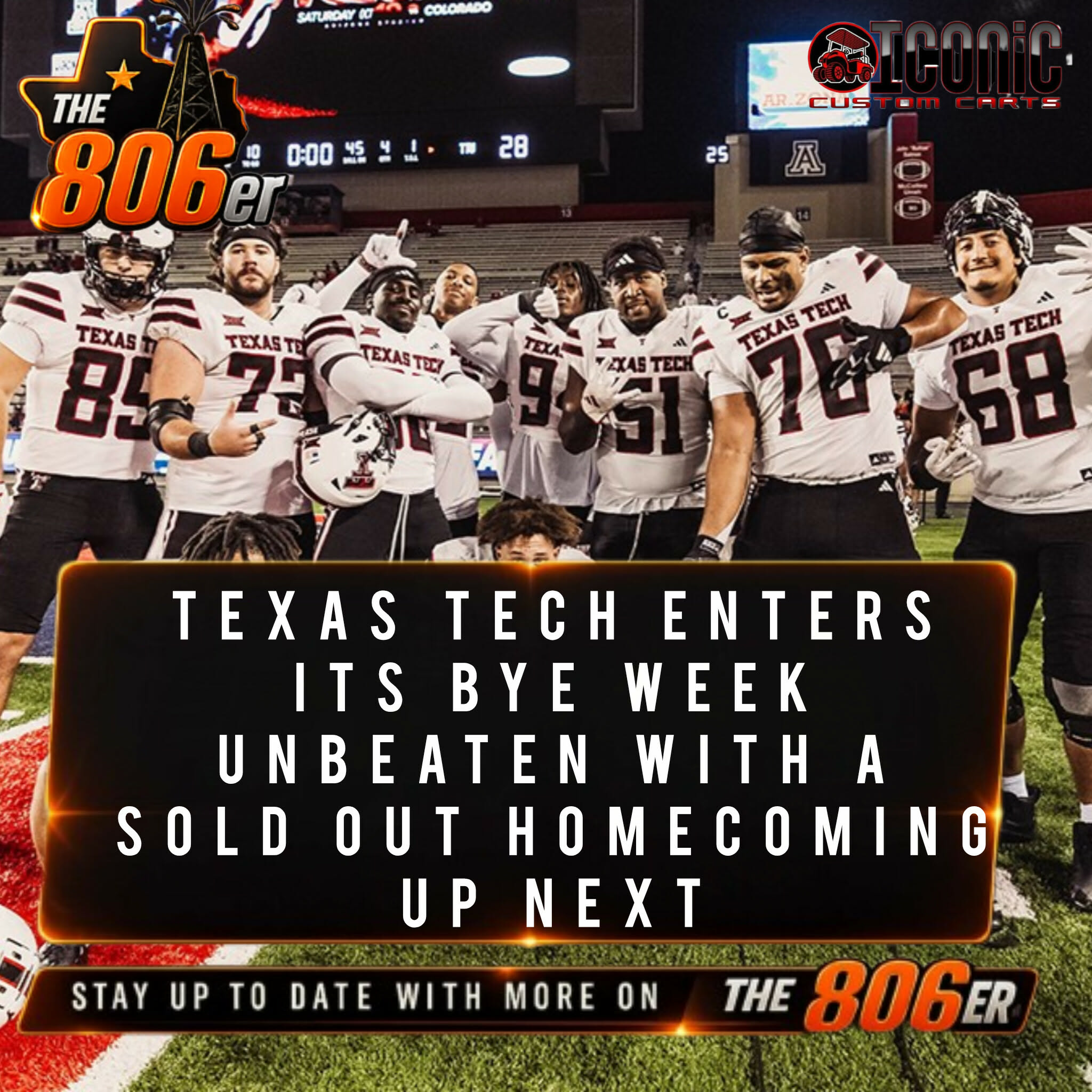 TEXAS TECH ENTERS ITS BYE WEEK UNBEATEN WITH A SOLD OUT HOMECOMING UP NEXT