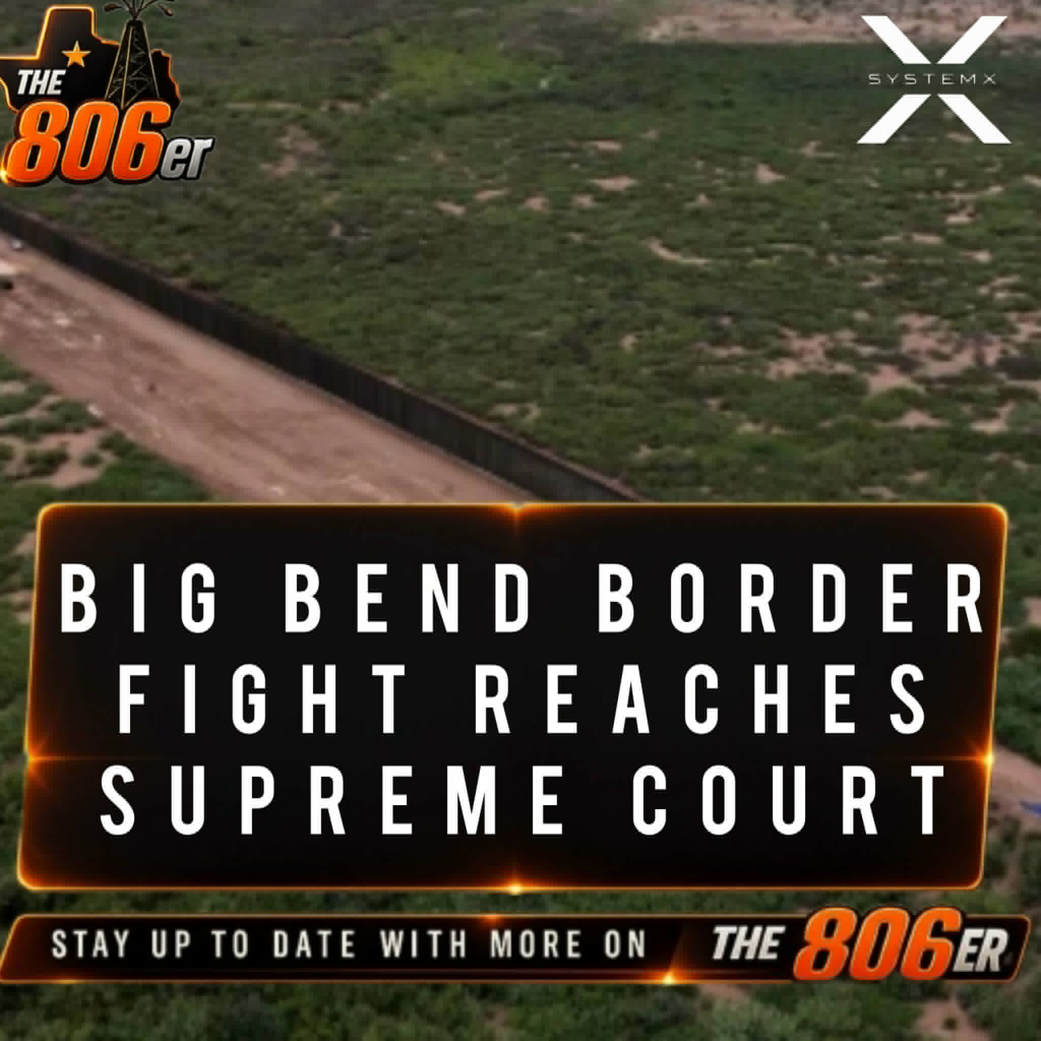 Big Bend Border Fight Reaches Supreme Court