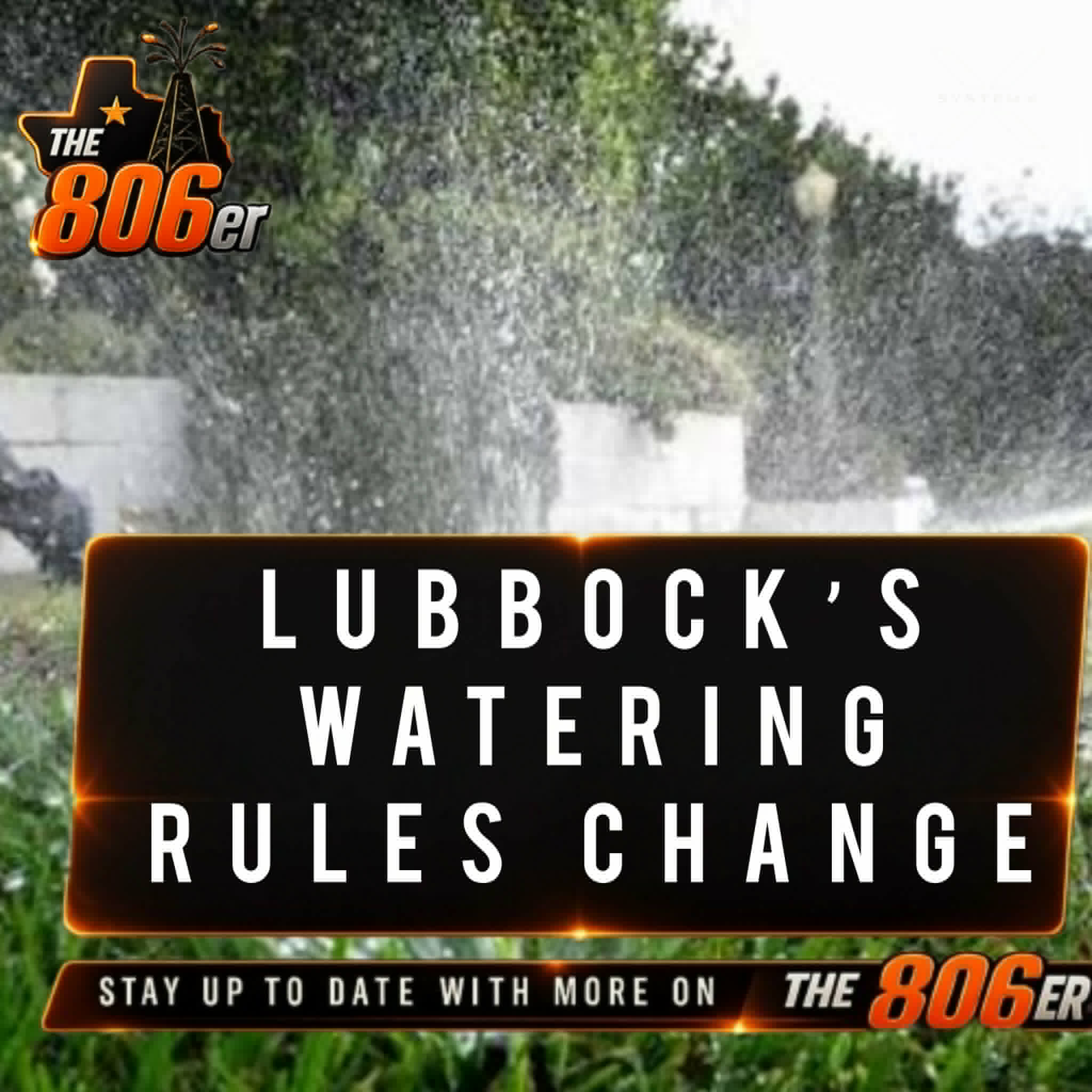 LUBBOCK’S WATERING RULES CHANGE